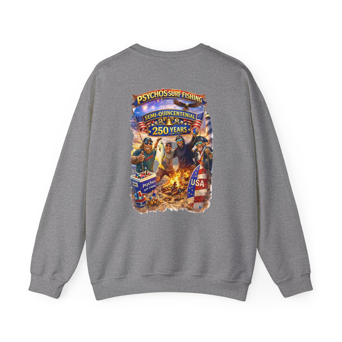 Semi-Quincennial 250 Years Crewneck Sweatshirt — Psychos Surf Fishing Retro USA Design