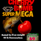 Cherry Bomb SUPER Mega